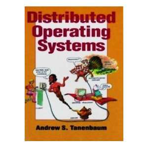  Distributed Operating Systems Andrew S. Tanenbaum Books