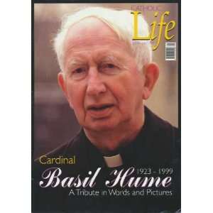  Catholic Life July/August 1999. Cardinal Basil Hume 1923 