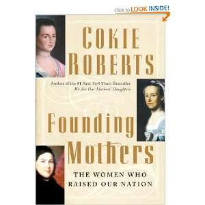    The Women Who Raised our Nation Cokie Roberts  Books