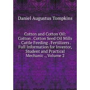   and Practical Mechanic ., Volume 2 Daniel Augustus Tompkins Books