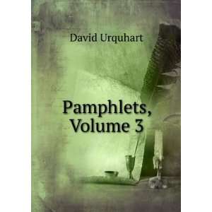  Pamphlets, Volume 3 David Urquhart Books