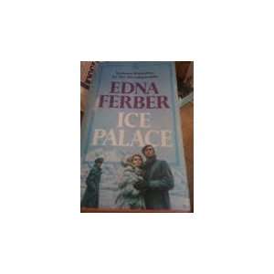  Edna Ferbers Ice Palace Edna Ferber Books