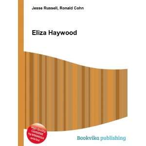 Eliza Haywood Ronald Cohn Jesse Russell  Books