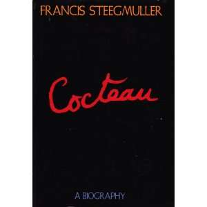    Cocteau a Biography 1ST Edition Francis Steegmuller Books