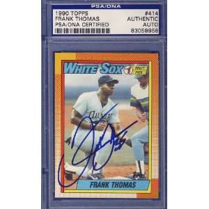  1990 Topps Frank Thomas White Sox Signed Card PSA/DNA 