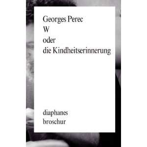   oder die Kindheitserinnerung (9783037342251) Georges Perec Books