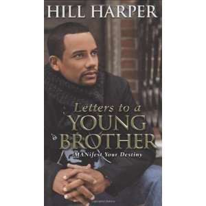   Young Brother MANifest Your Destiny By Hill Harper  Author  Books