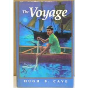  The Voyage Hugh B. Cave Books