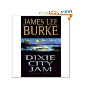  Dixie City Jam James Lee BURKE Books
