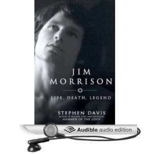 Jim Morrison Life, Death, Legend [Unabridged] [Audible Audio Edition 