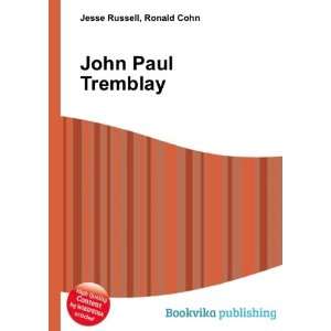  John Paul Tremblay Ronald Cohn Jesse Russell Books