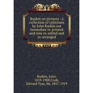  Ruskin on pictures  a collection of criticisms by John Ruskin 