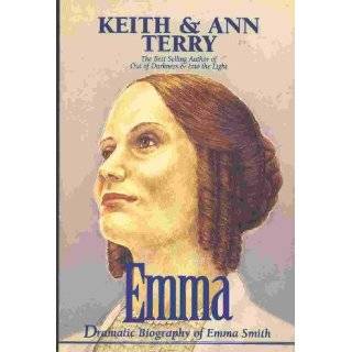 EMMA   The Dramatic Biography of Emma Smith by Keith C. Terry (1997)