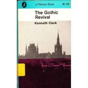  The Gothic Revival (Pelican Book) Kenneth Clark Books