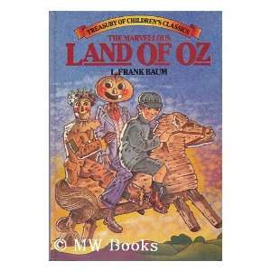   Land of Oz / [By] L. Frank Baum L. Frank (Lyman Frank) Baum Books
