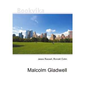 Malcolm Gladwell [Paperback]