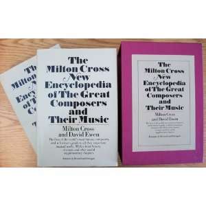  The Milton Cross New Encyclopedia of the Great Composers 