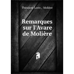   sur lAvare de MoliÃ¨re MoliÃ¨re ThÃ©odore Lorin  Books