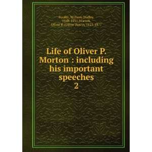   , 1848 1935,Morton, Oliver P. (Oliver Perry), 1823 1877 Foulke Books
