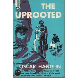  The Uprooted (Universal Library Ed.) Oscar Handlin Books