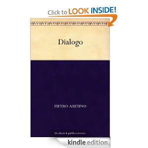 Dialogo (Italian Edition) Pietro Aretino  Kindle Store