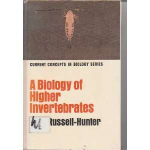    A Biology of Higher Invertebrates W D Russell Hunter Books