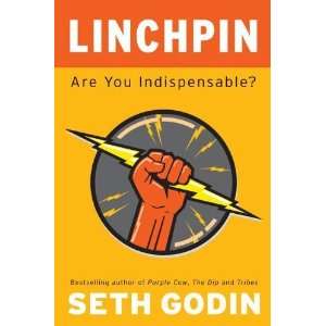    Linchpin Are You Indispensable? [Hardcover] Seth Godin Books