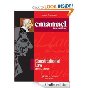 Emanuel Law Outlines Constitutional Law 2011 Steven L. Emanuel 