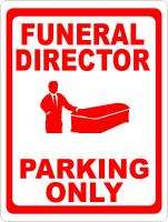 Funeral Director Parking Only Sign Home Parlor Hearse  