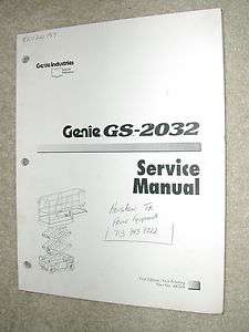 GENIE GS 2032 SERVICE MAINTENANCE MANUAL SCISSOR PLATFORM MAN LIFT 