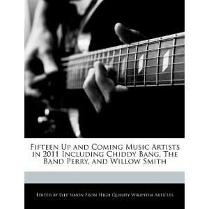   , The Band Perry, and Willow Smith (9781241711887) Lyle Simon Books