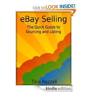  Selling   The Quick Guide to Sourcing and Listing Tina Razzell 
