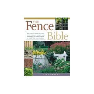  Fence Bible How to plan, install, & build fences & gates 