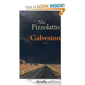 Galveston (ROMAN) (French Edition) Nic PIZZOLATTO, Pierre Furlan 