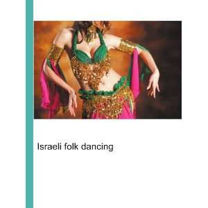  Israeli folk dancing Ronald Cohn Jesse Russell Books