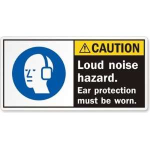 Loud noise hazard. Ear protection must be worn. Laminated Vinyl Label 