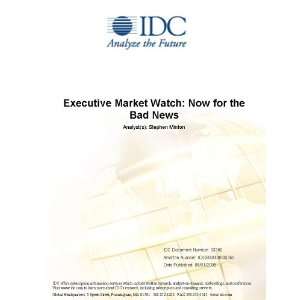 Executive Market Watch Now for the Bad News [ PDF] [Digital 