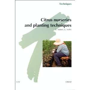  Citrus Nurseries and Planting Techniques (9782876143289 